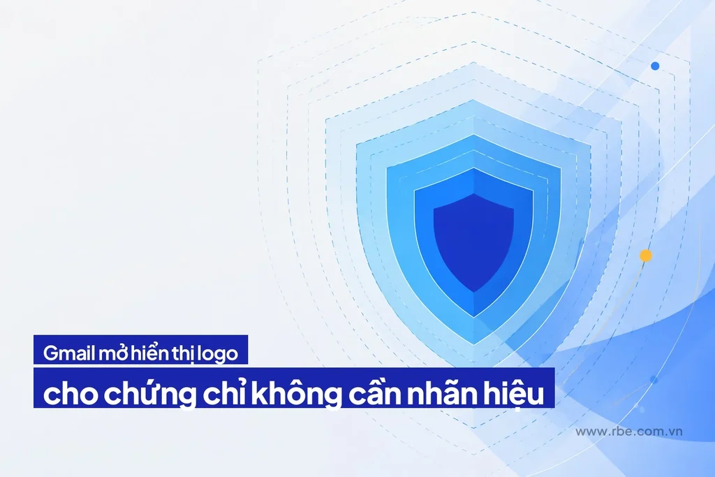 Gmail cho hiện logo với loại chứng chỉ không cần nhãn hiệu