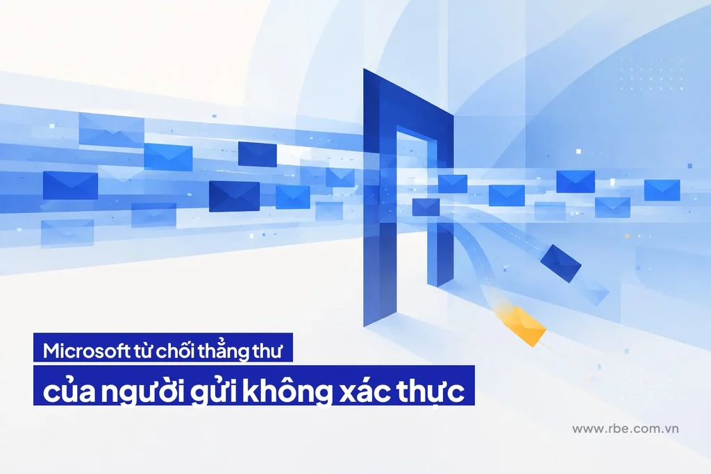 Microsoft từ chối thẳng thư của người gửi lượng lớn không xác thực