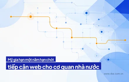 Mỹ gia hạn một năm hạn chót tiếp cận web cho cơ quan nhà nước