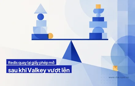 Redis quay lại giấy phép mở AGPLv3 sau khi Valkey vượt lên