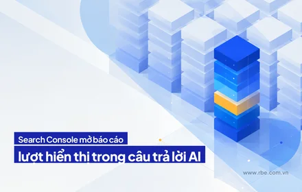 Search Console mở báo cáo hiển thị trong câu trả lời AI