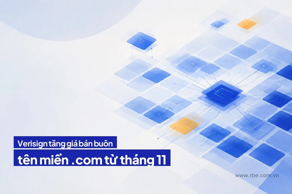 Verisign tăng giá bán buôn .com từ 11/2026, mở chu kỳ bốn năm